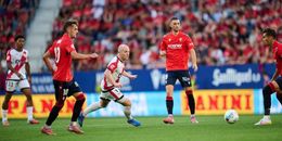 Osasuna vs Rayo Vallecano (23:30 – 14/09) | Xem lại trận đấu